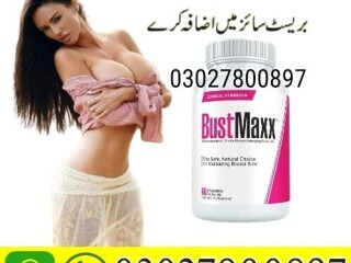 Bustmaxx Pills In Pakistan | 03027800897 | Shop Now