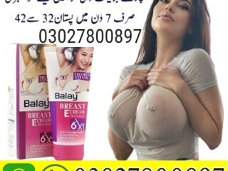 Balay Breast Enlargement Cream in Pakistan | 03027800897 | Shop Now