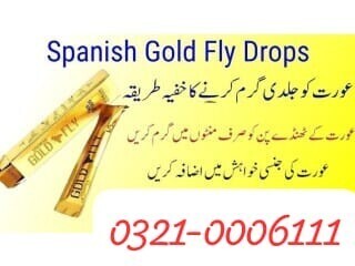 Spanish Gold Fly Drops In Wazirabad \ 03210006111