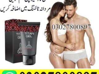 Titan Gel in Pakistan | 03027800897 | Order Now