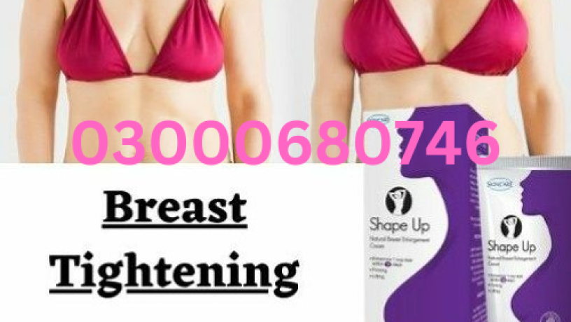 shape-up-cream-breast-enlargement-cream-price-in-islamabad-03000680746-big-0