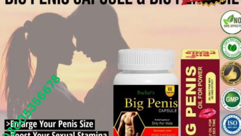 big-penis-capsules-in-pakistan-03005356678-pure-quality-big-0