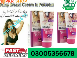 Balay Breast Tightening Cream in  OKARA| 03005356678 | 100% pure