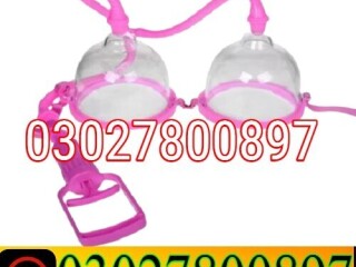 Breast Enlargement Pump in Pakistan  030278OO897  Deal Now