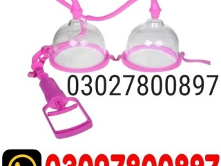 Breast Enlargement Pump in Pakistan } 0302;7800897 { Original Product