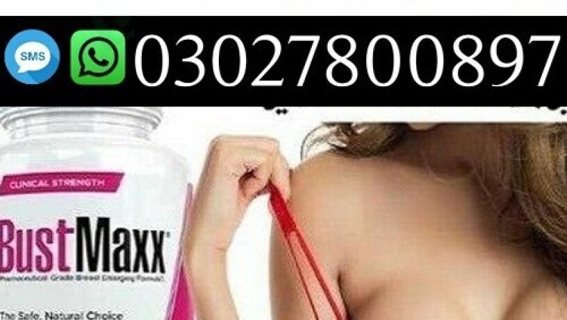 bustmaxx-pills-in-pakistan-03027800897-call-now-big-0