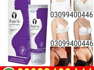 Shape Up Cream in Pakistan | 03099400446 | Cash On Delivery