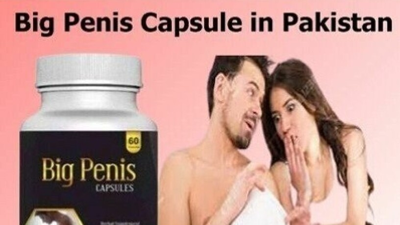 big-penis-capsule-in-pakistan-03011329682-100-original-product-big-0